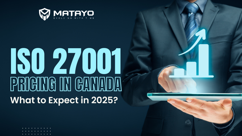 ISO 27001 Pricing in Canada What to Expect in 2025