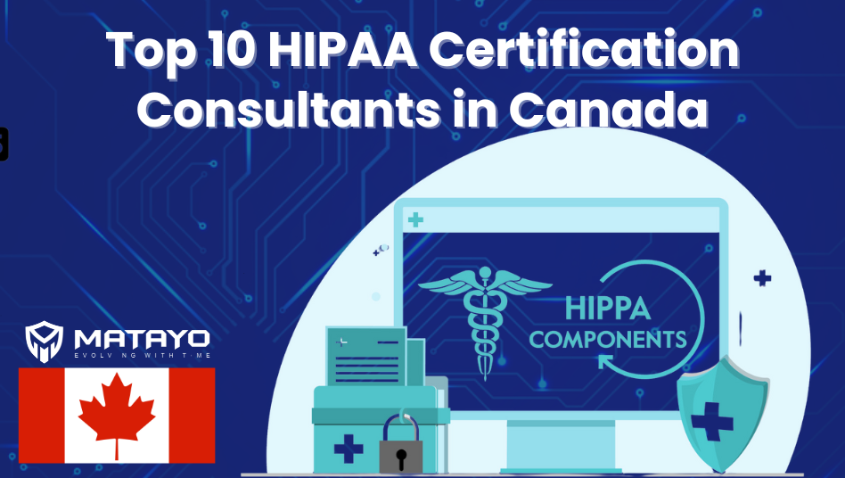 Top 10 HIPAA Certification Consultants in Canada