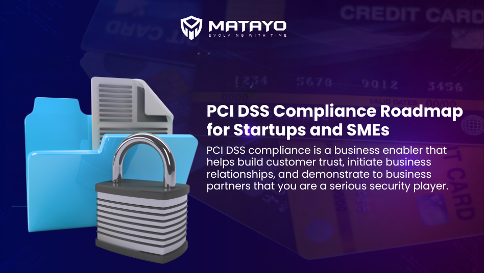 PCI DSS Compliance Roadmap for Startups and SMEs